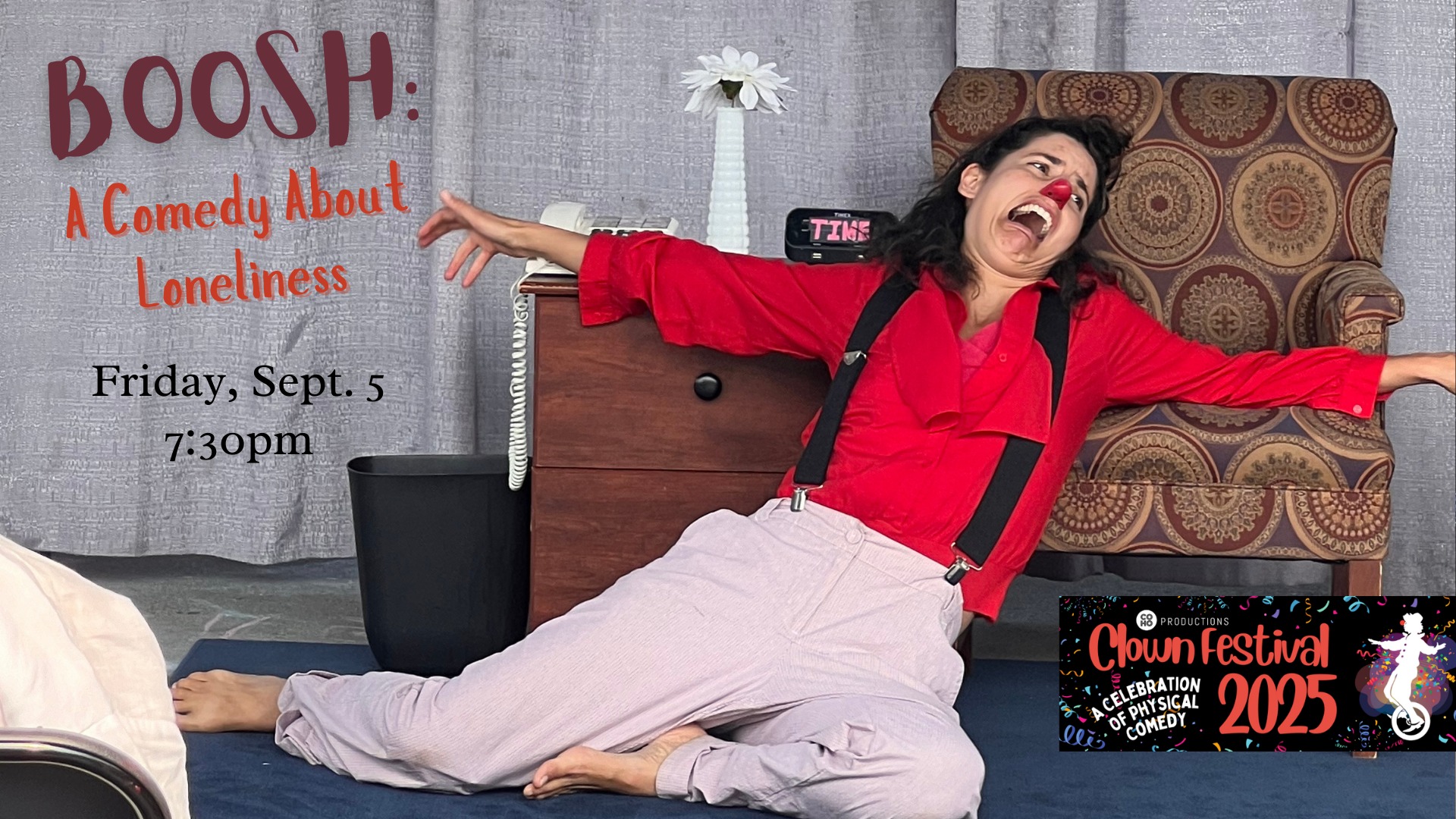 Boosh: A Comedy About Loneliness || COHO Clown Festival 2025