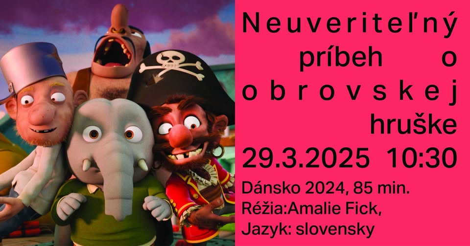 Mulč. Filmový klub deťom: Neuveritelný príbeh o obrovskej hruške