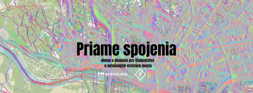Priame spojenia /5 dielní pre študentstvo o netušených vrstvách Bratislavy