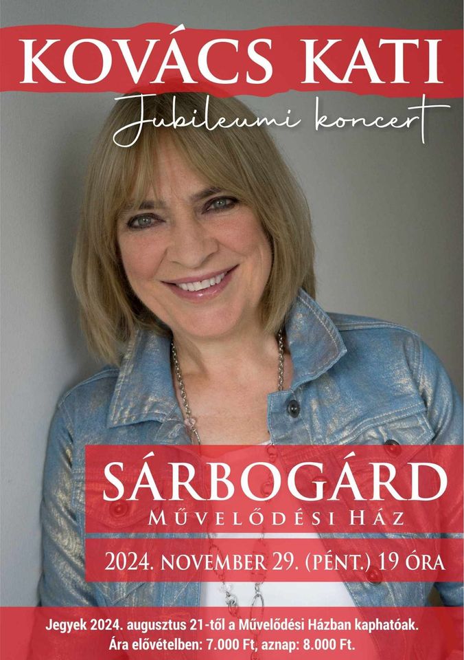 Kovács Kati Koncert // Sárbogárd