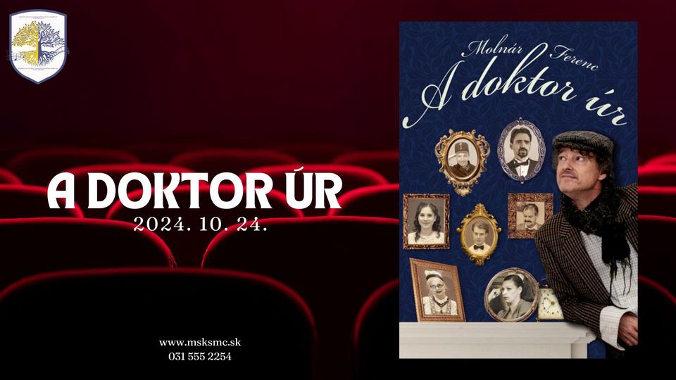 A doktor úr - színházi előadás Nagymegyeren
