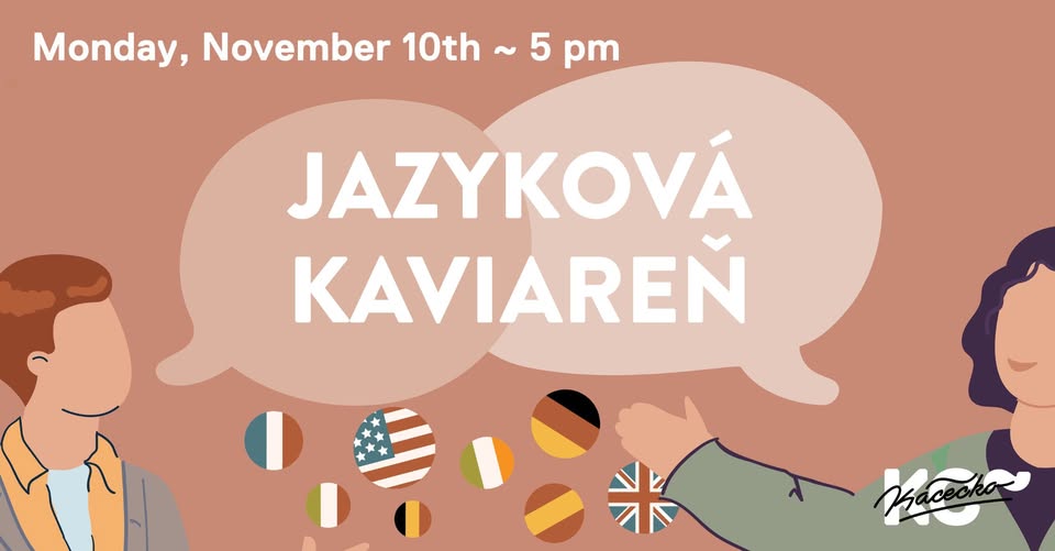 Jazyková kaviareň | 10. 11. | ~ Kácečko 17:00
