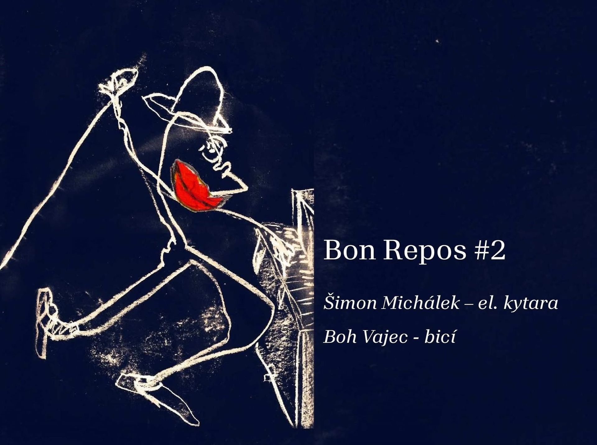 BON REPOS#2: Boh Vajec & Šimon Michálek + VERNISÁŽ GRÉTY FEDORY HOMZOVÉ