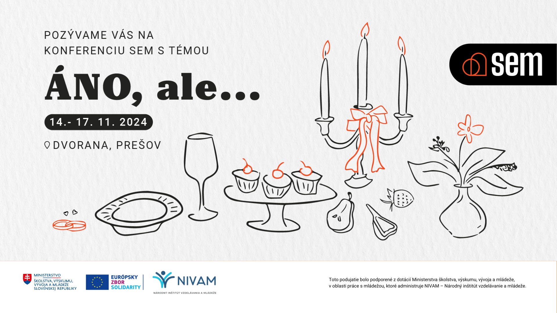 Konferencia SEM - ÁNO, ale ...