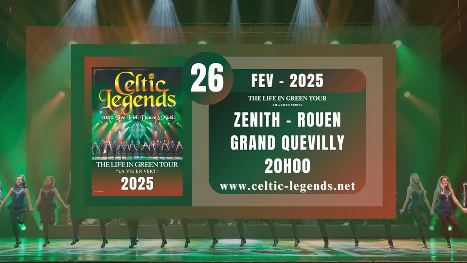 Celtic Legends - The Life in Green Tour 2025 - Grand Quevilly