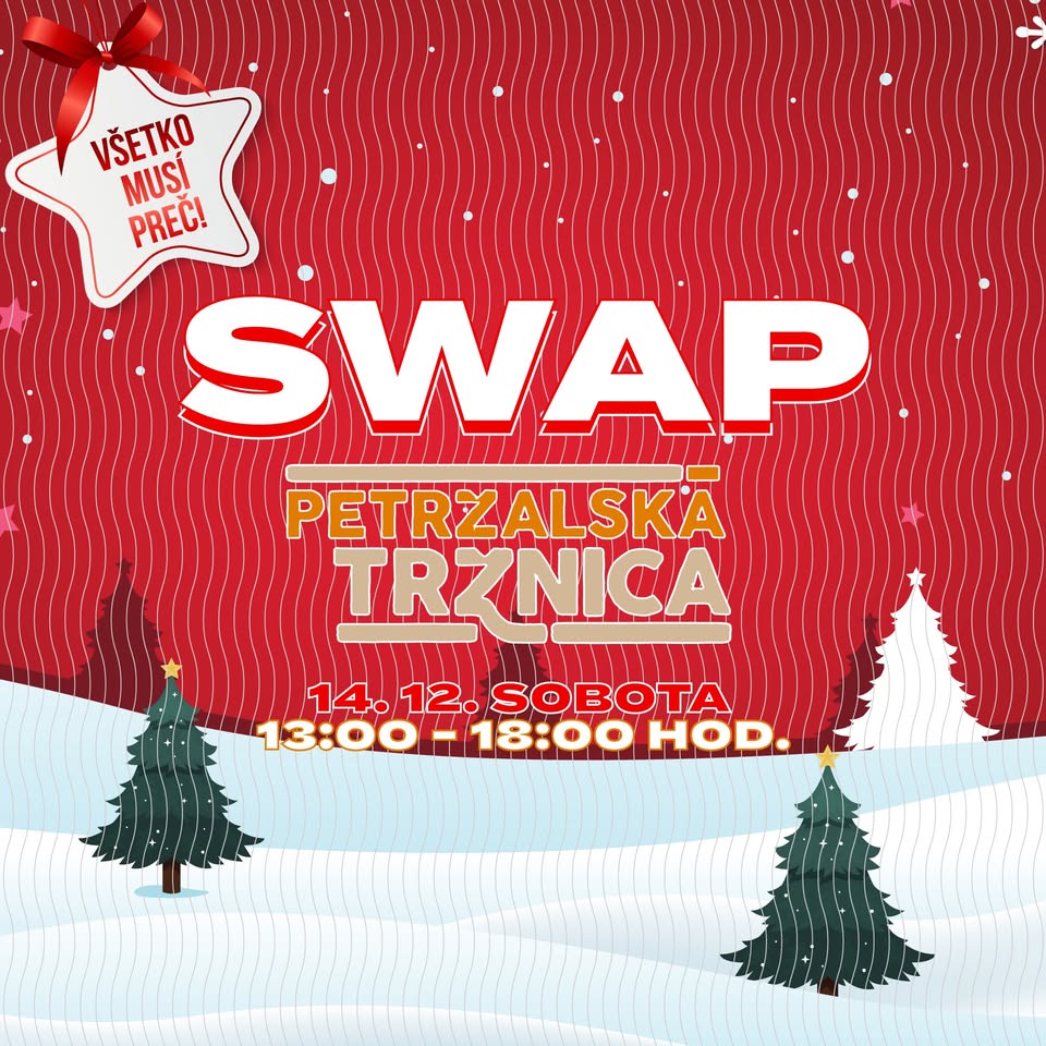 SWAP ~ Petržalská tržnica | 14. 12.