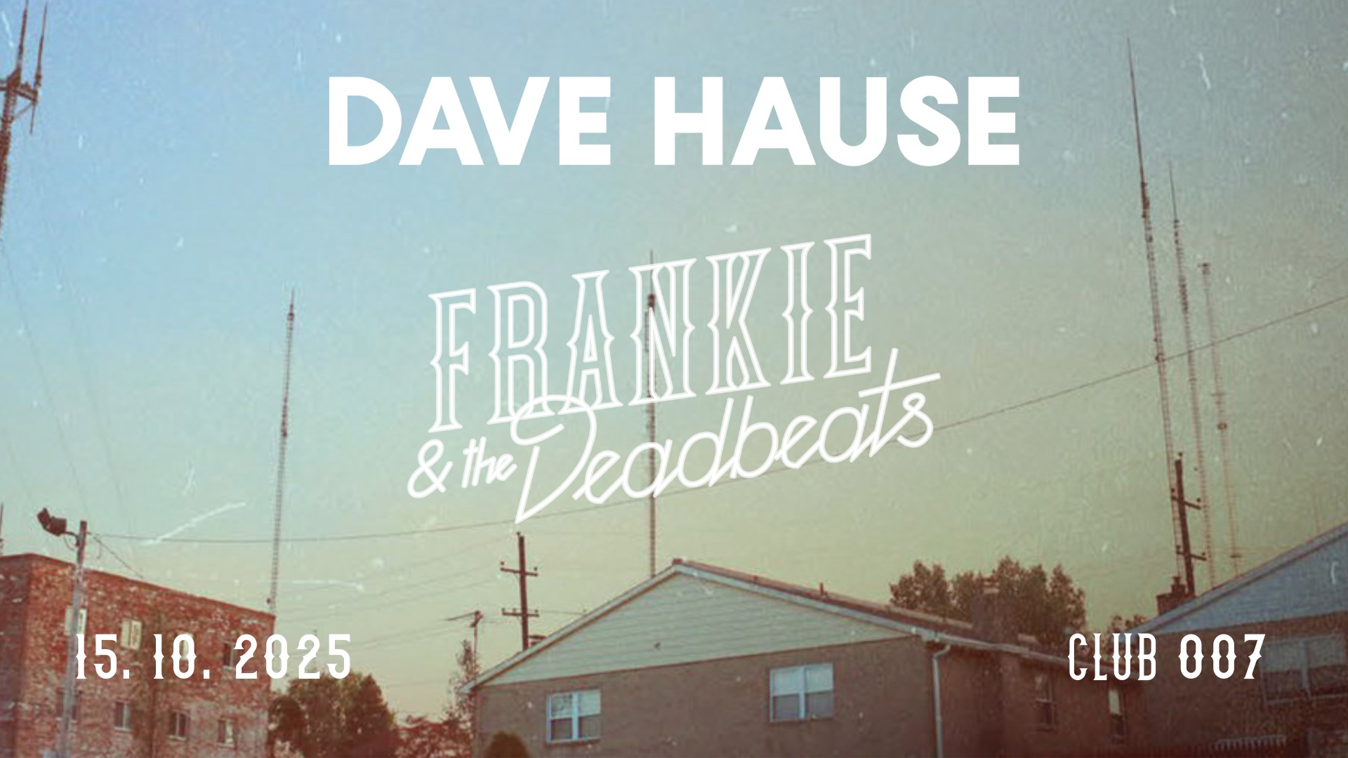 Dave Hause (USA) + Frankie & The Deadbeats (CZ)