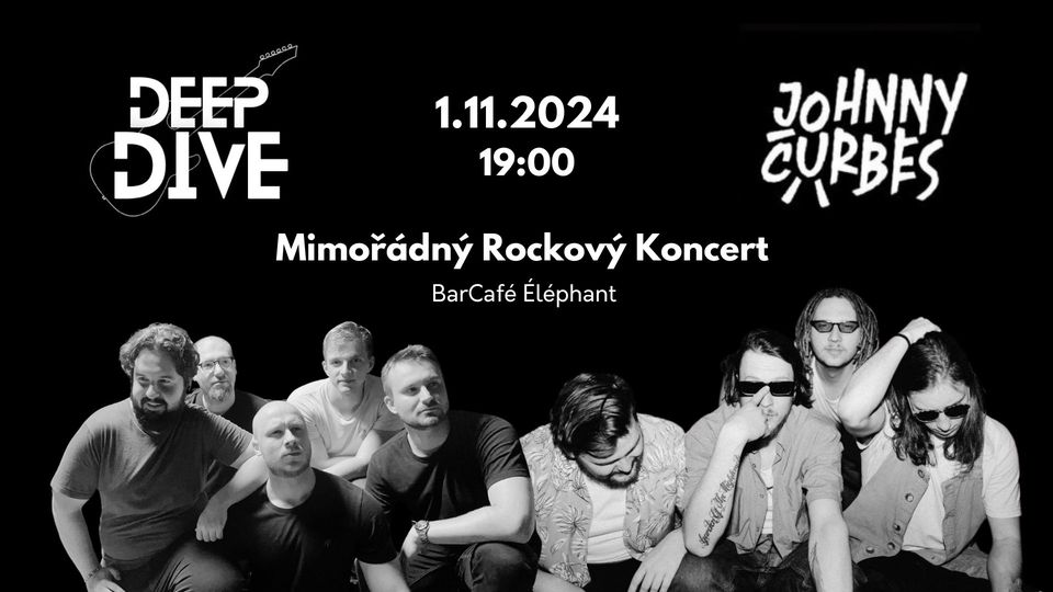 Mimořádný Rockový Koncert - Deep Dive & Johnny Čurbes