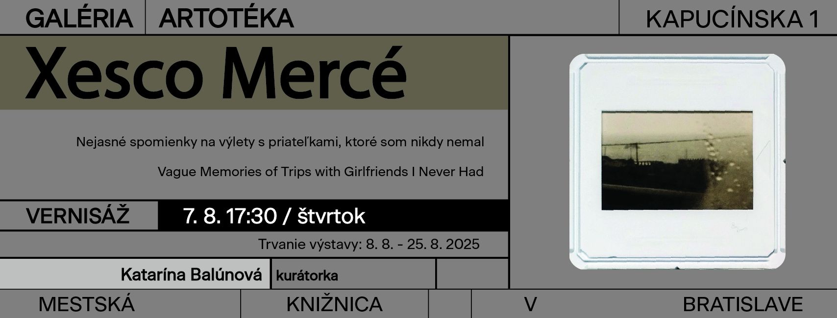 Xesco Mercé: Nejasné spomienky na výlety s priateľkami, ktoré som nikdy nemal - vernisáž