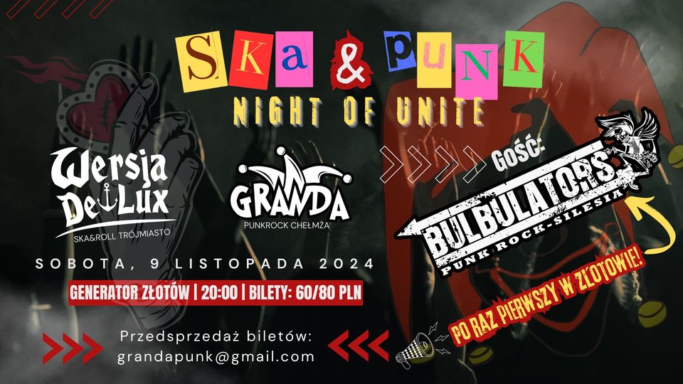 Koncert Złotów: Bulbulators | Granda | Wersja De Lux || Ska & Punk Night of Unite