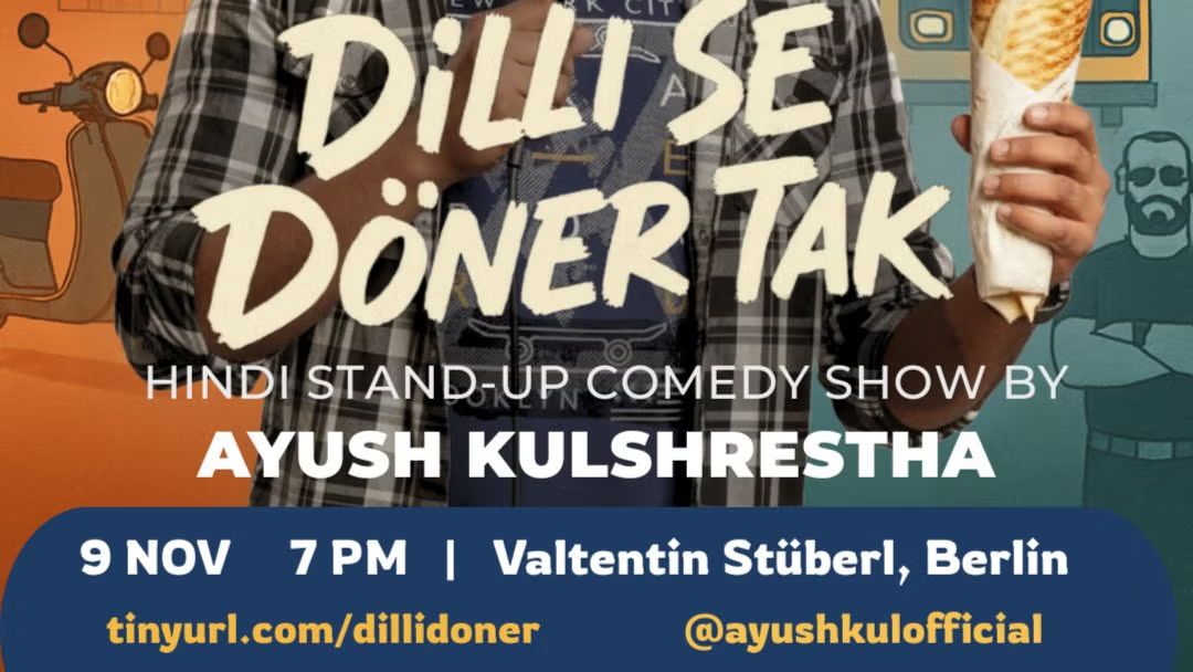 Dilli Se Döner Tak - Hindi Stand-up Comedy  show by Ayush Kulshrestha
