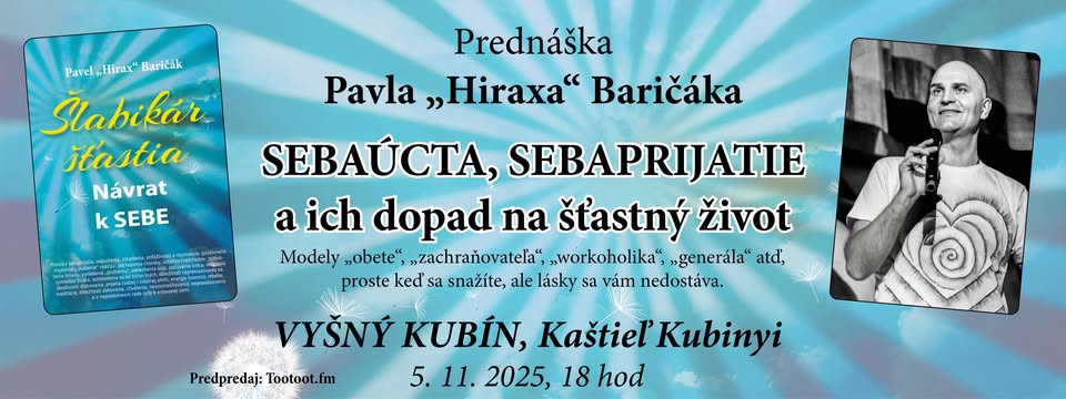 Vyšný Kubín - prednáška Pavla Baričák: Sebaúcta, sebaprijatie a ich dopad na šťastný život