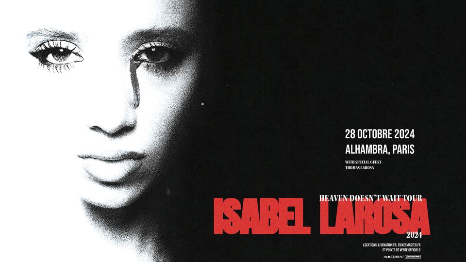 ISABEL LAROSA - HEAVEN DOESN’T WAIT TOUR