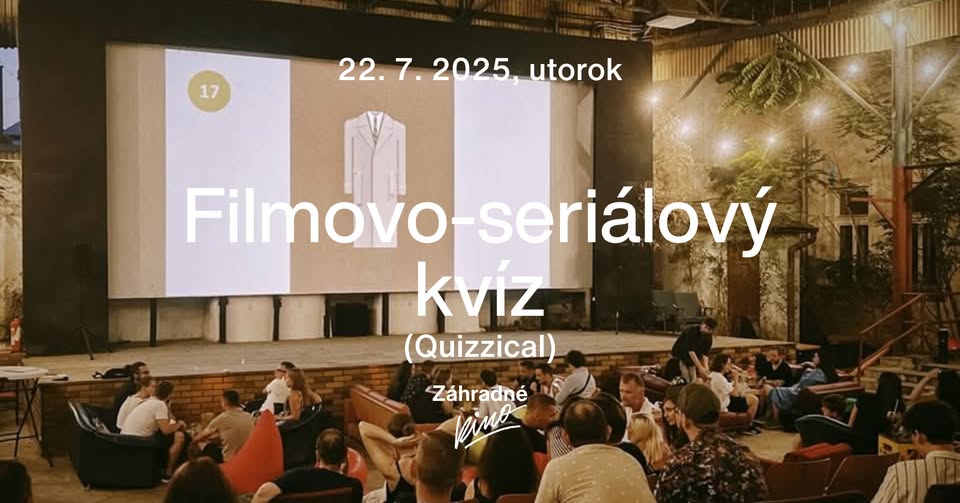 Filmovo-seriálový kvíz v Záhradnom kine