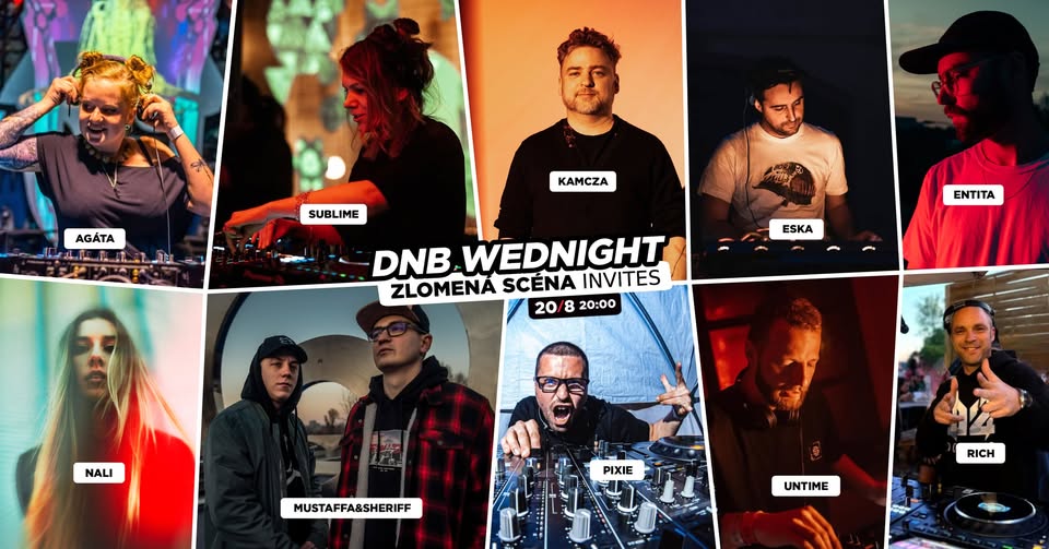 DNB WEDNIGHT: ZLOMENÁ SCÉNA INVITES ∞ ROXY PRAGUE