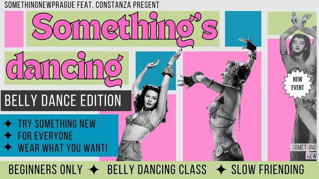 SOMETHING'S DANCING (BELLY DANCE FOR DUMMIES) - REGISTRATION REQUIRED -