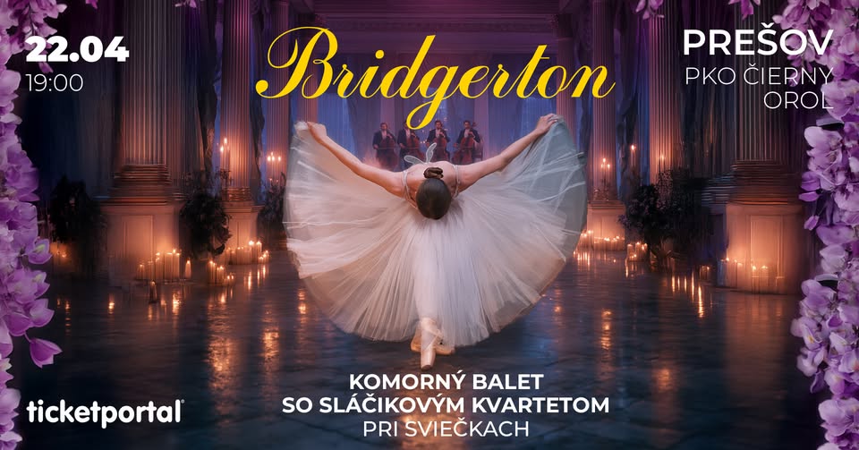 BRIDGERTON: KOMORNÝ BALET 22.04