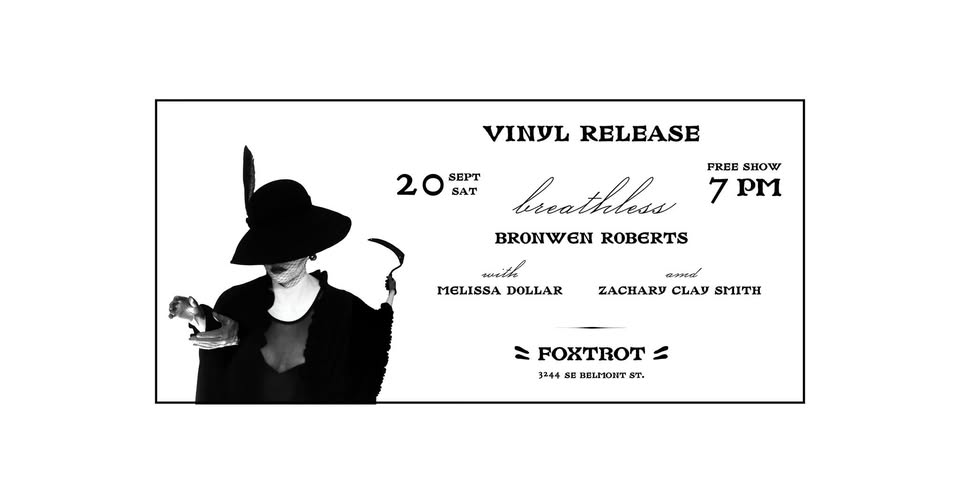 VINYL RELEASE - Free Show - Bronwen Roberts, Melissa Dollar, Zach Smith at the Foxtrot