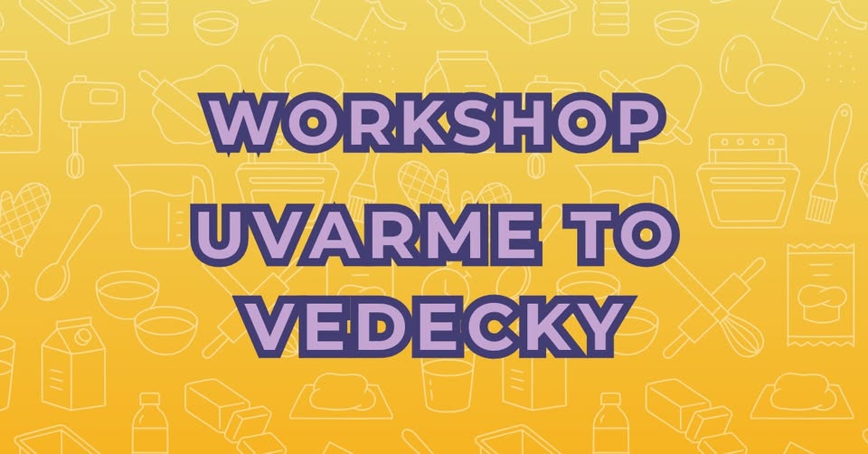 Uvarme to vedecky - workshop v SteelParku