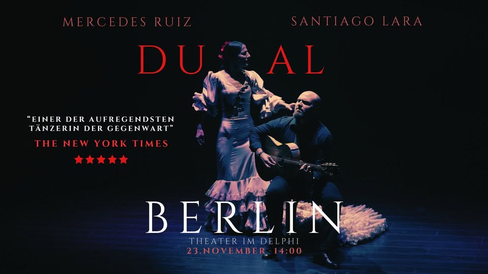 FLAMENCO STARS IN BERLÍN "DUAL"- MERCEDES RUIZ & SANTIAGO LARA