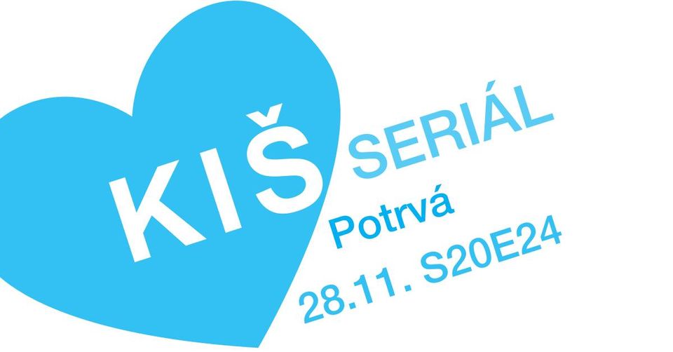 KIŠ: Seriál