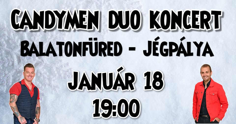 CandyMen Duo koncert @ Balatonfüredi Jégpálya