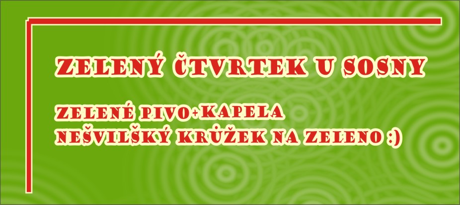 Zelený čtvrtek s kapelou Nešvilský Krůžek