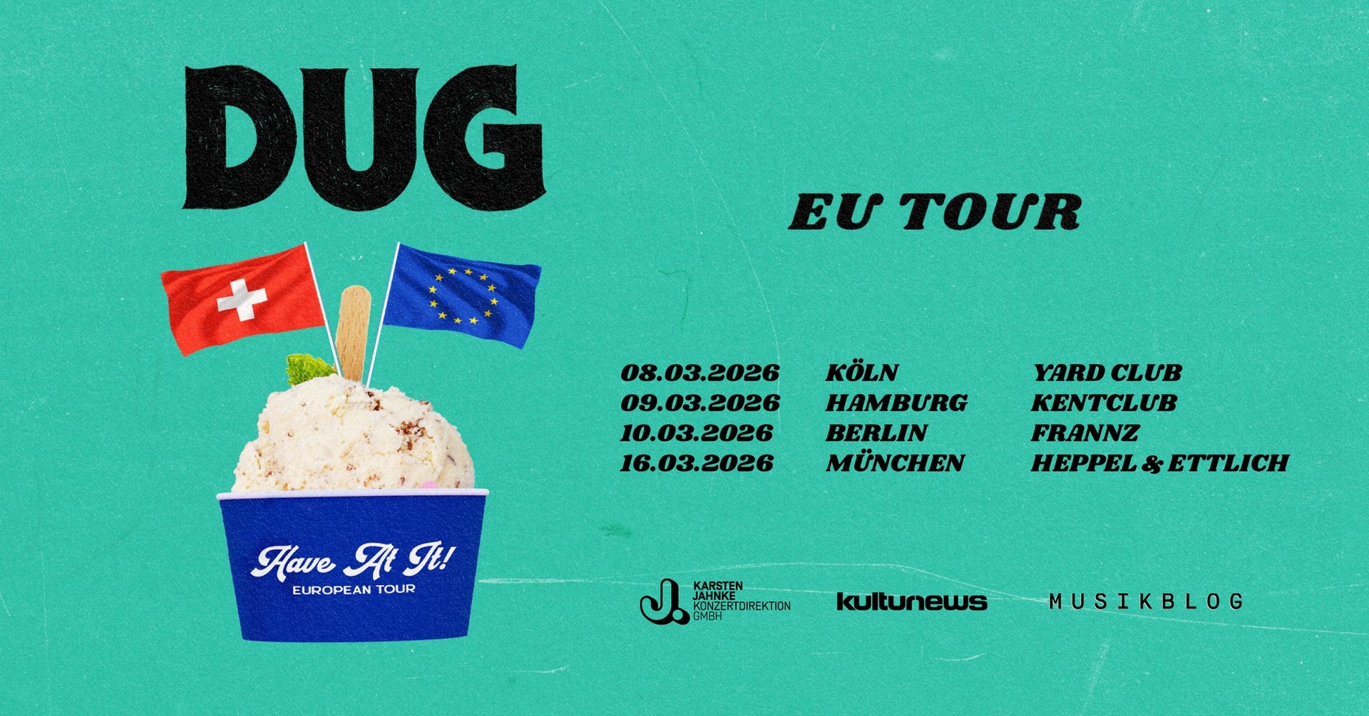 DUG | HAVE AT IT! EU TOUR 2026 | BERLIN