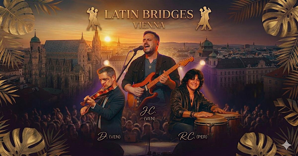 LATIN BRIDGES VIENNA – Latin Night Live Concert