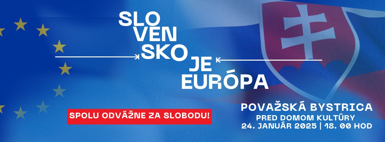 SLOVENSKO JE EURÓPA | protestné zhromaždenie Považská Bystrica