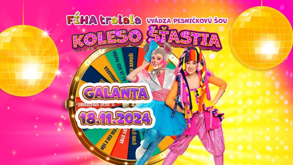 FÍHA tralala - Koleso šťastia - Galanta