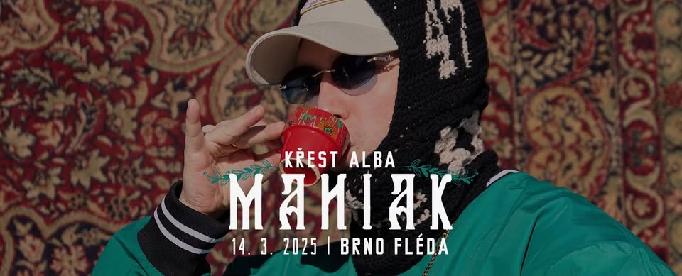 Maniak - křest desky BABUŠKA TRAPHOUSE - Fléda - Brno