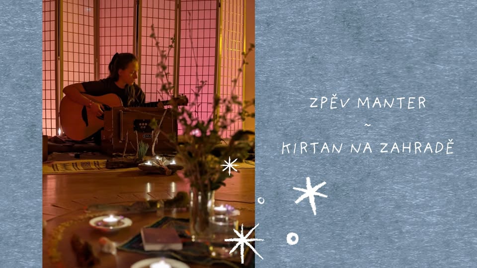 ZPĚV MANTER ~ KIRTAN NA ZAHRADĚ