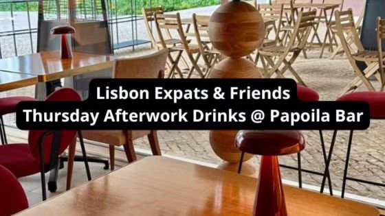 Lisbon Expats & Friends | Thursday Afterwork Drinks @ Papoila Bar