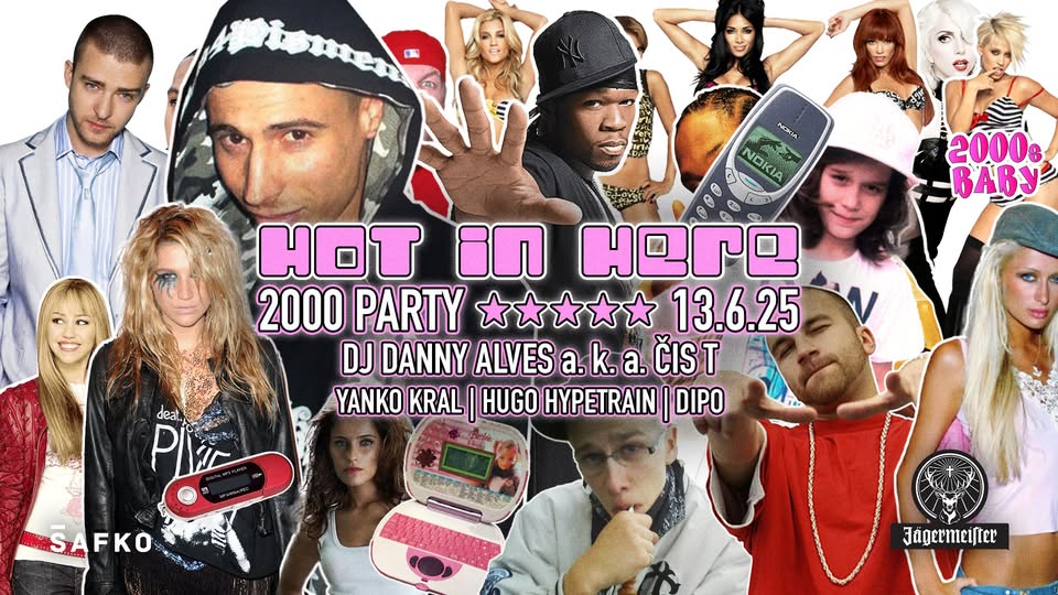 HOT IN HERE | 2000s PARTY | PIATOK 13.06 | ŠAFKO KLUB