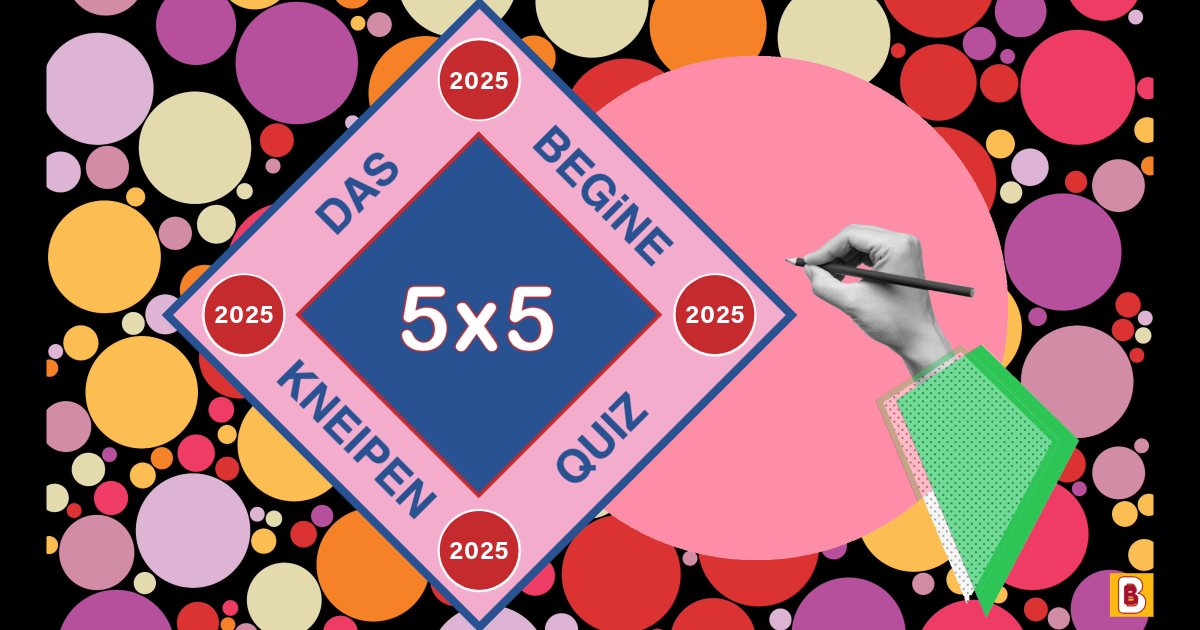 5 x 5 DAS BEGiNE KNEIPEN-QUIZ