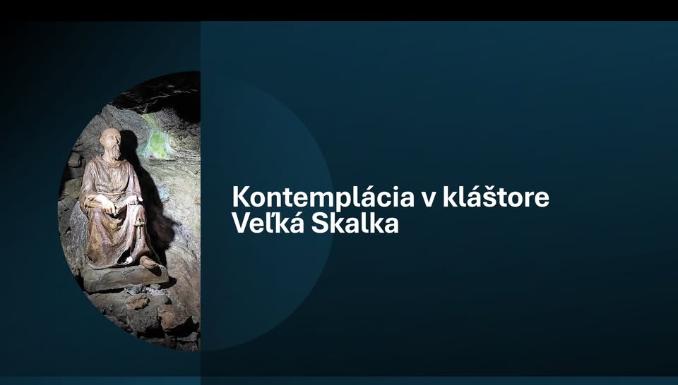 Kontemplácia na najstaršom pútnickom mieste - Kláštor Skalka, vedená zenovým mníchom.