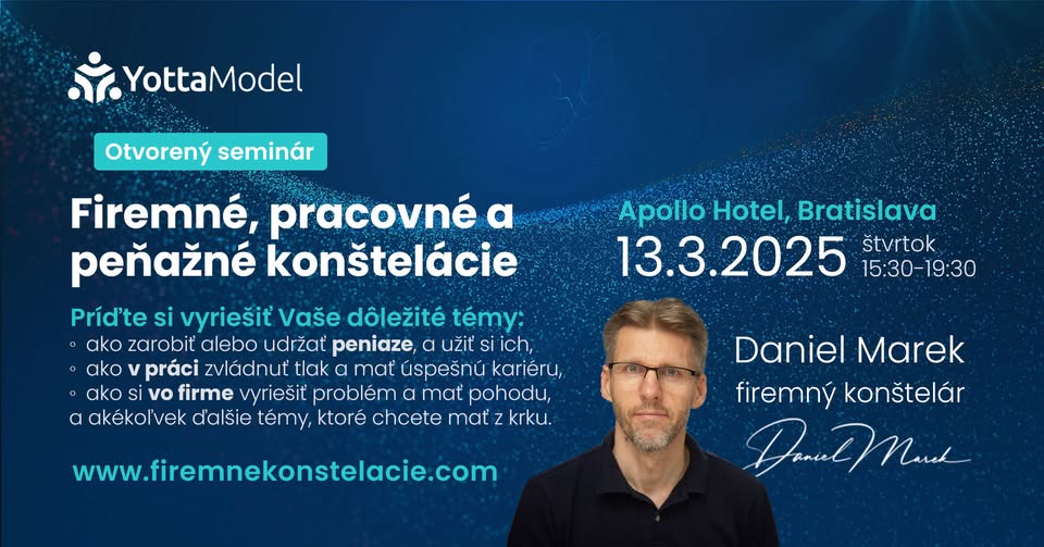 Seminár Firemné pracovné peňažné konštelácie - Daniel Marek - 13.3.2025