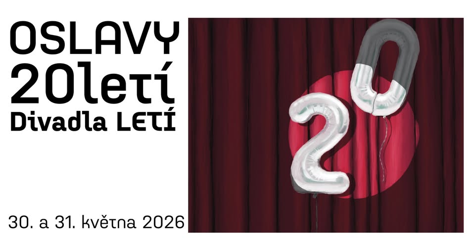 Oslavy 20letí Divadla LETÍ