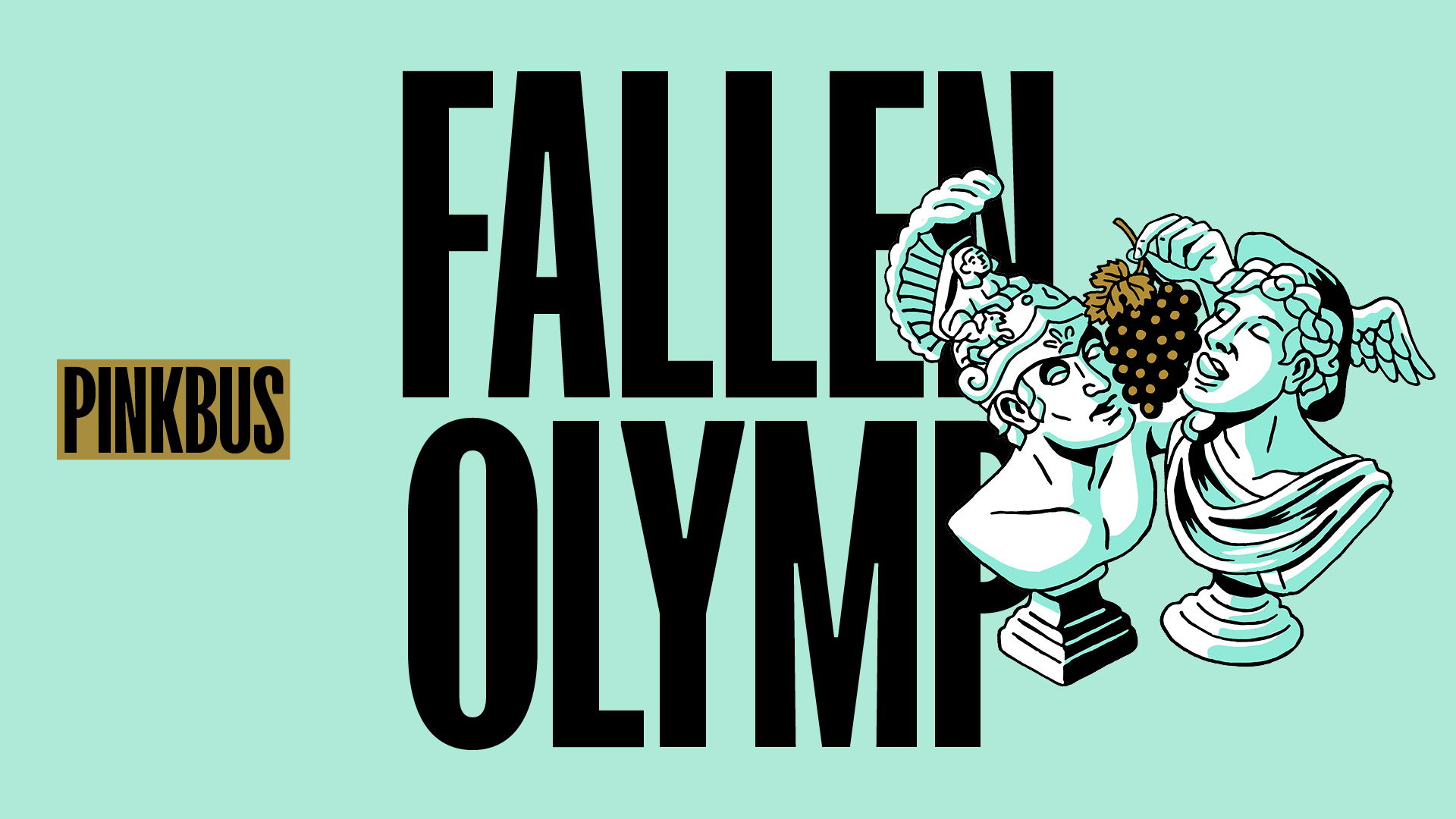 PiNKBUS PLATFORM: FALLEN OLYMP [PREMIERE]