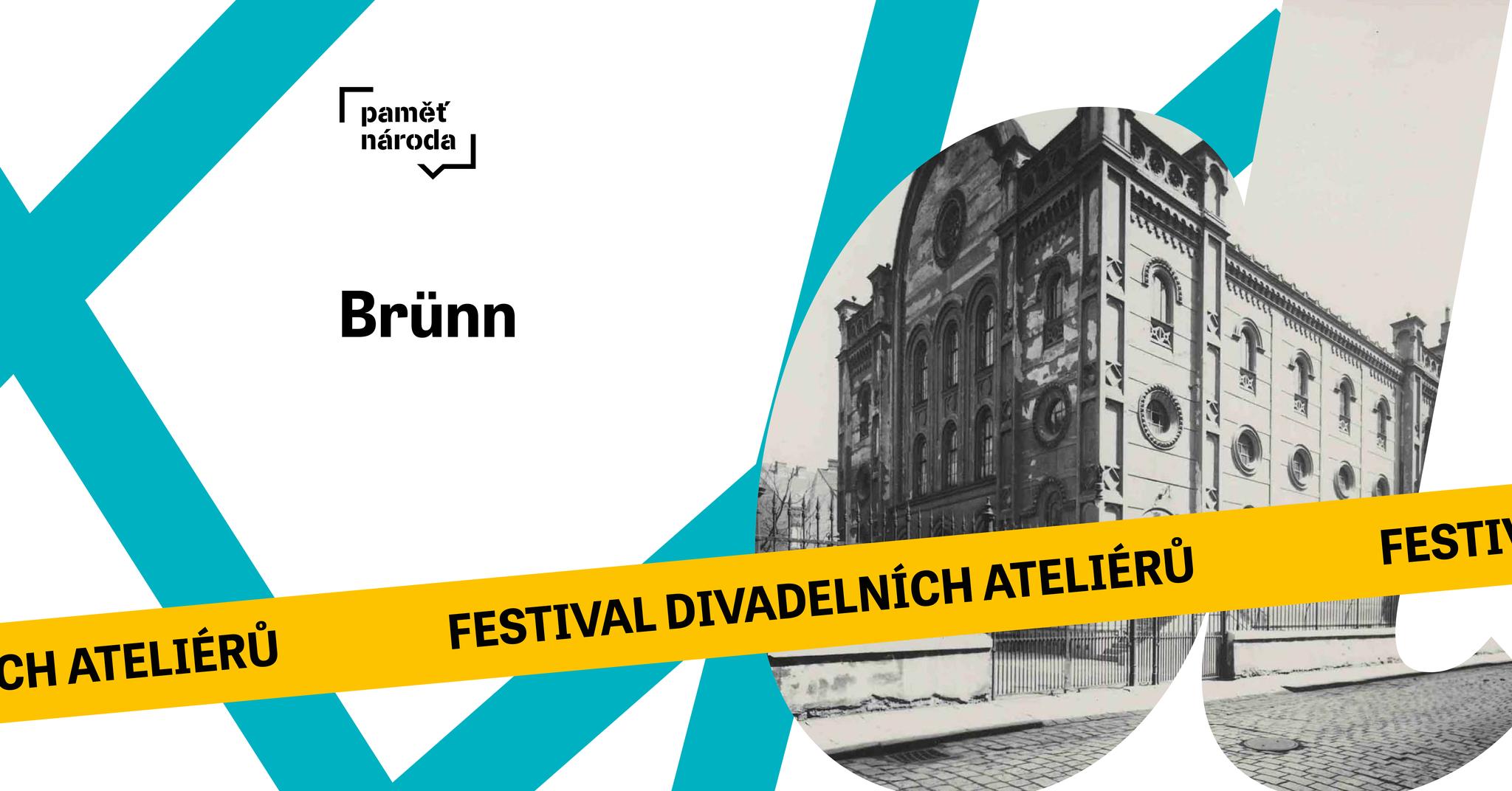 PŘESUNUTO! představení Brünn | Festival divadelních ateliérů Paměti národa