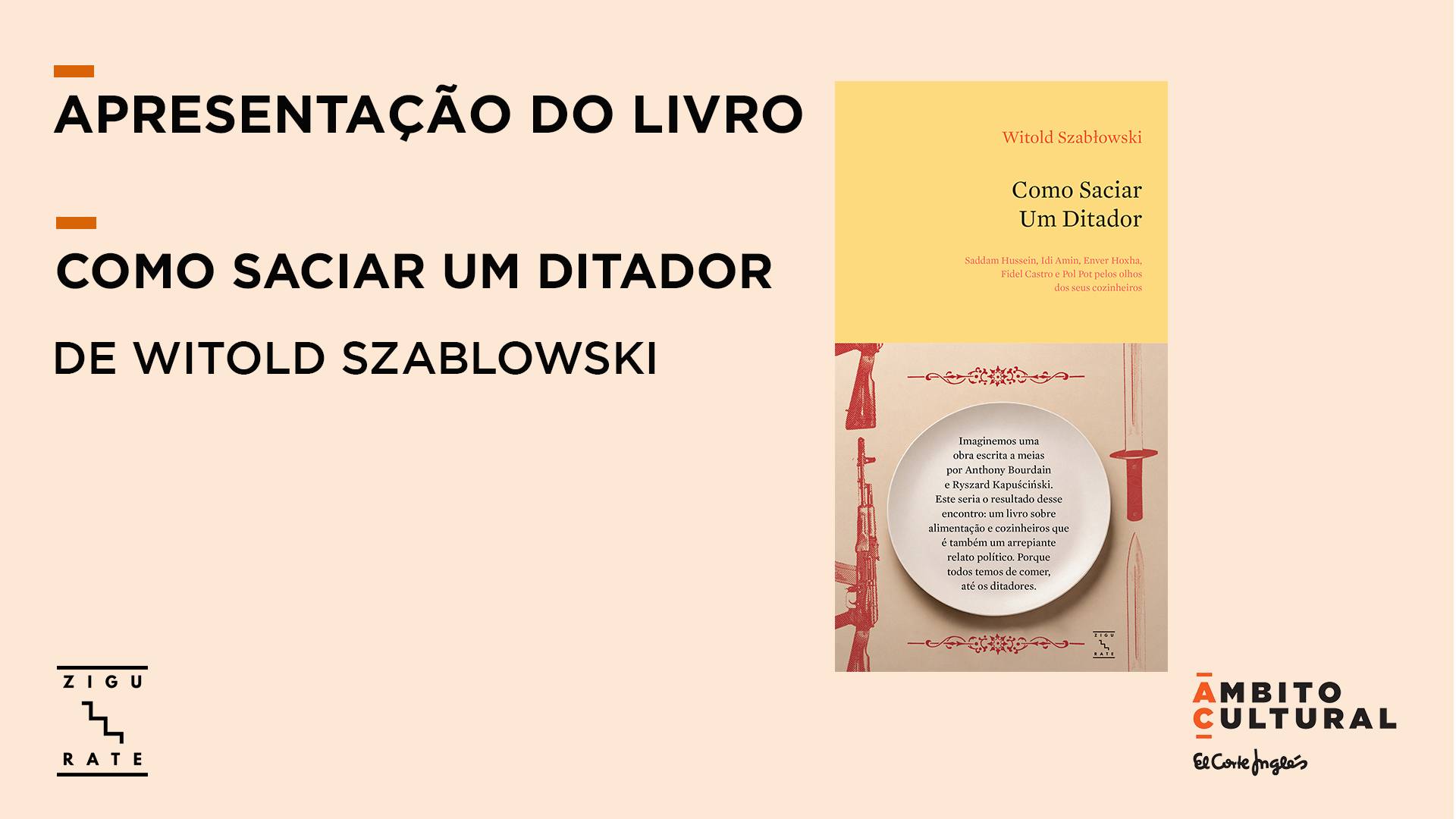 Apresentação do livro "Como Saciar Um Ditador" de Witold Szablowski