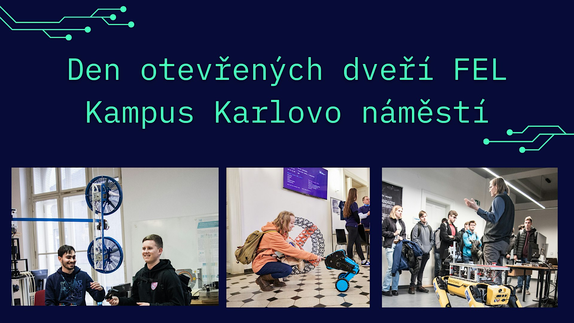 Den otevřených dveří Fakulty elektrotechnické ČVUT (kampus Karlovo náměstí)