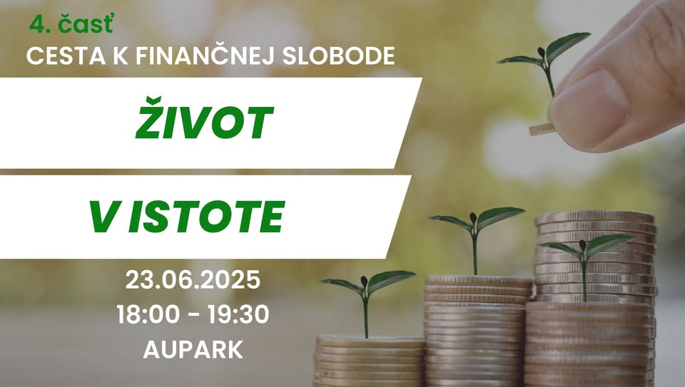Cesta k finančnej slobode: 4. Život v istote