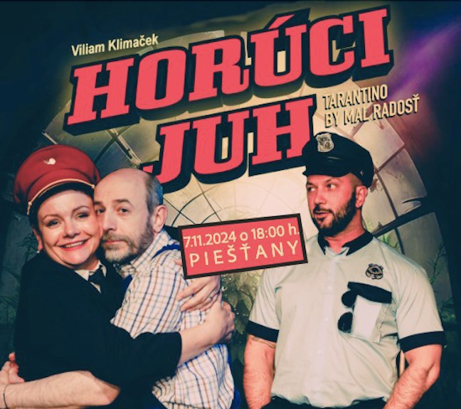 HORÚCI JUH - divadelné predstavenie PIEŠŤANY