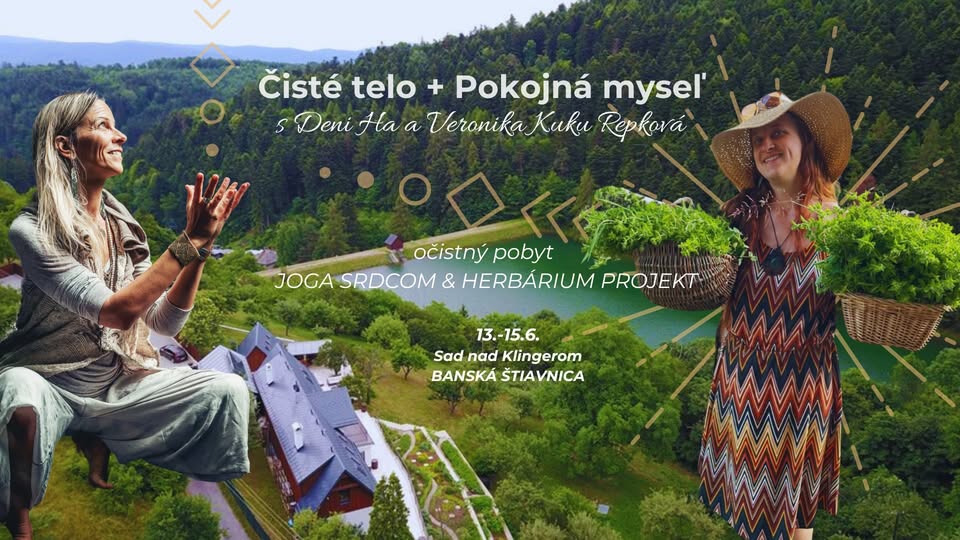 Očistný pobyt s JOGA SRDCOM & HERBÁRIUM PROJEKT 🕉️ 🌿