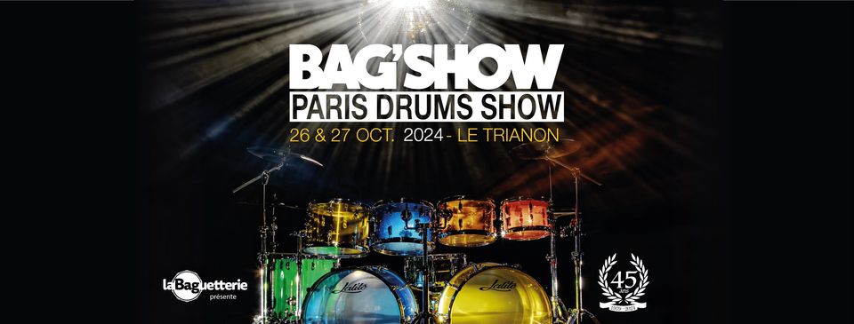BAG'SHOW 2024 - PARIS DRUMS SHOW