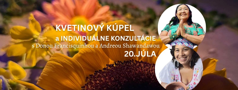 KVETINOVÝ KÚPEĽ a LIEČENIE s Donou Francisquinhou a Andreou Shawandawou z Brazílie