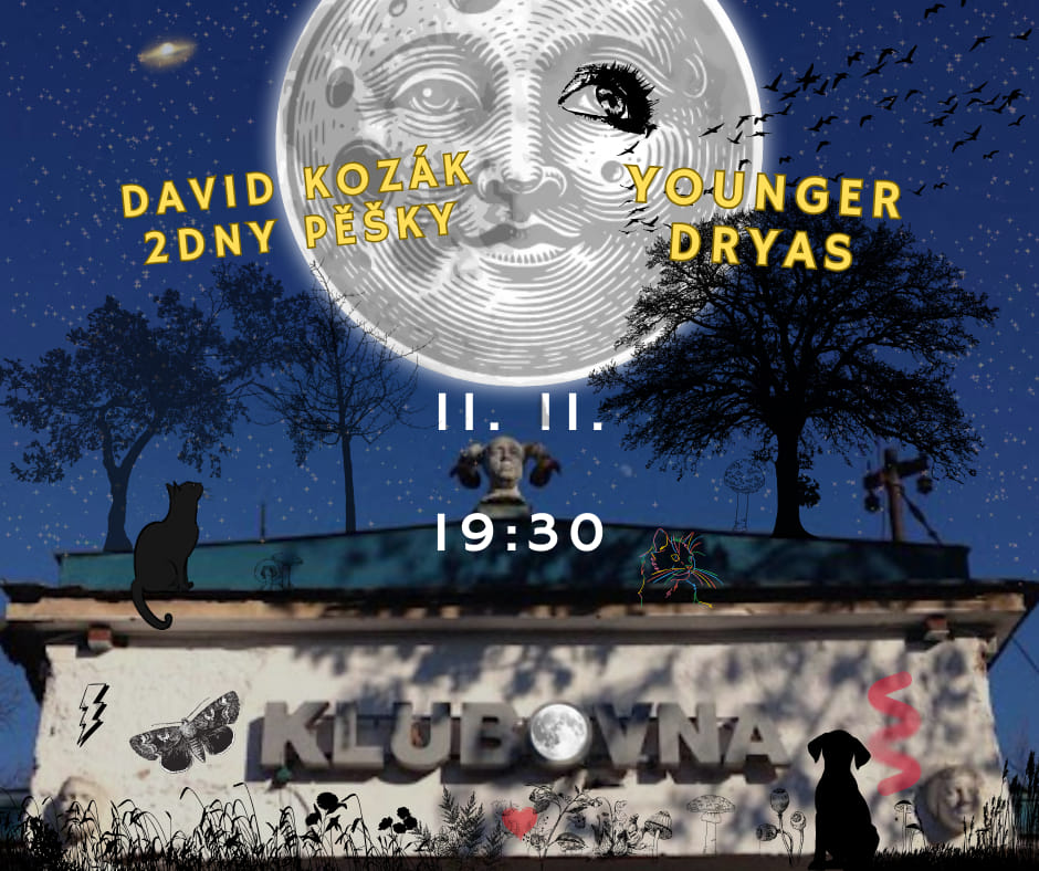 Koncert v Klubovně: písničkář David Kozák, 2 dny pěšky, Younger Dryas