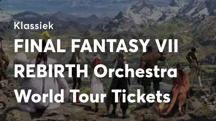 Let's go to FINAL FANTASY VII REBIRTH Orchestra World Tour in Amsterdam!